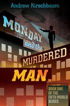 Monday and the Murdered Man
