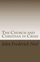 The Church and Christian in Crisis