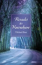 Roads to Knowhere