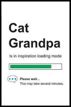 Cat Grandpa is in Inspiration Loading Mode