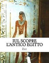 Iul Scopre l'Antico Egitto