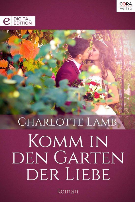 Digital Edition Komm in den Garten der Liebe (ebook), Charlotte Lamb