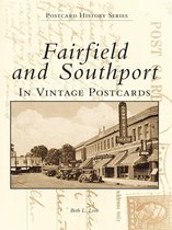 Postcard History Series - Fairfield and Southport in Vintage Postcards