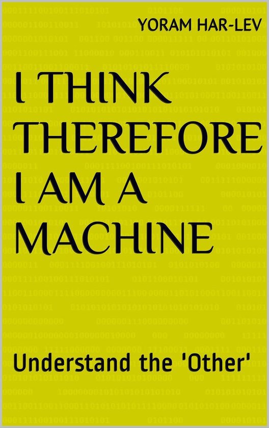 I Think Therefore I Am a Machine - cover