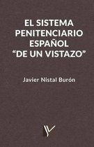 El Sistema Penitenciario Espa ol de Un Vistazo