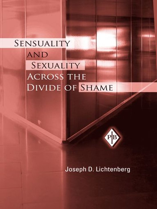 Sensuality and Sexuality Across the Divide of Shame - cover