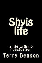 Shyis Life