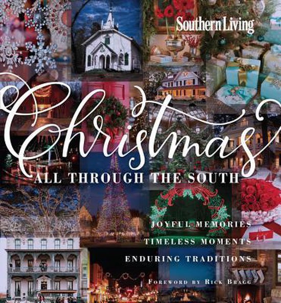 Southern Living Christmas All Through the South, The Editors Of