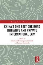 Routledge Research in International Law - China's One Belt One Road Initiative and Private International Law