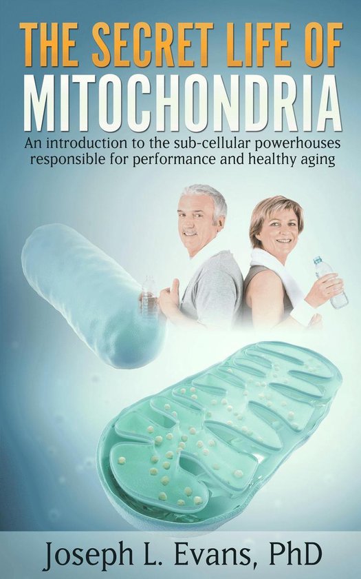 The Secret Life of Mitochondria - cover