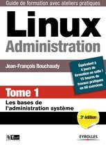 Les guides de formation Tsoft 1 - Linux administration - Tome 1