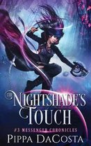 Messenger Chronicles-The Nightshade's Touch