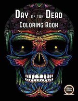 Day of the Dead Coloring Book: An adult coloring book with 50 day of the dead sugar skulls