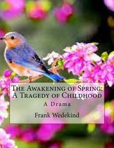 The Awakening of Spring: A Tragedy of Childhood