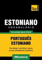 Vocabulário Português-Estoniano - 7000 palavras mais úteis