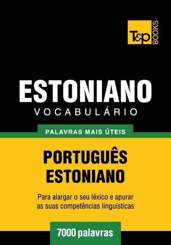 Vocabulário Português-Estoniano - 7000 palavras mais útei ... - cover
