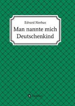 Man nannte mich Deutschenkind