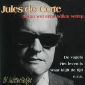 Jules de Corte - Ik zou wel eens willen weten