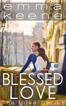 The Love Series 9 - Blessed Love