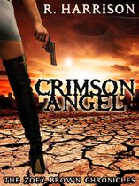 Crimson Angel (The Zoey Brown Chronicles)