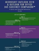 Microsoft Outlook 2019 & Outlook for Office 365 Succinct Companion(TM)