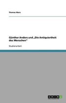 Günther Anders und "Die Antiquiertheit des Menschen"