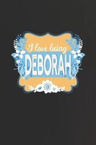 I Love Being Deborah