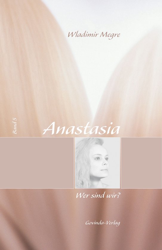 Anastasia 5 - Anastasia, Band 5: Wer sind wir? - cover