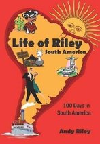 Life of Riley - South America