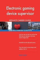 Electronic Gaming Device Supervisor Red-Hot Career; 2588 Real Interview Question