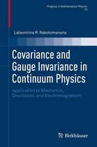 Progress in Mathematical Physics 73 - Covariance and Gauge Invariance in Continuum Physics