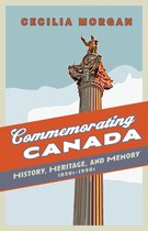 Themes in Canadian History - Commemorating Canada