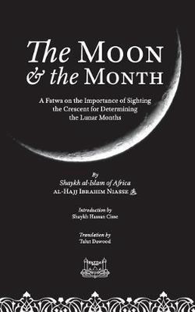 The Moon & the Month - Shaykh Ibrahim Niasse