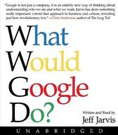 What Would Google Do? Unabridged 10/720