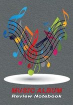 Music Album Review Notebook