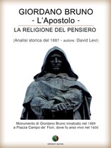 Inquisizione 4 - Giordano Bruno o La religione del pensiero - L’Apostolo