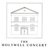 The Holywell Concert