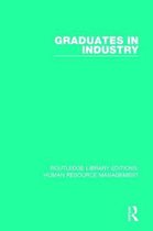 Routledge Library Editions: Human Resource Management- Graduates in Industry