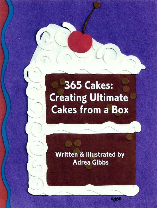 365 Cakes: Creating Ultimate Cakes from a Box - cover