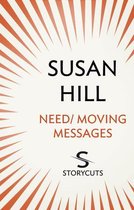 Need / Moving Messages (Storycuts)