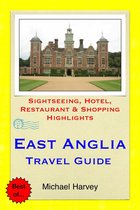 East Anglia (including Norfolk & Suffolk) Travel Guide
