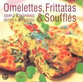 Omelettes, Frittatas And Souffles