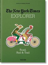 The New York Times Explorer. Road, Rail & Trail