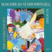 Maighread Ni Dhomhnaill - No Dowry (CD)