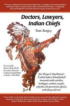 Doctors, Lawyers, Indian Chiefs