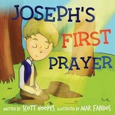 Joseph's First Prayer