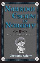 Agnes Kelly Mystery Adventure - Narrow Escape in Norway