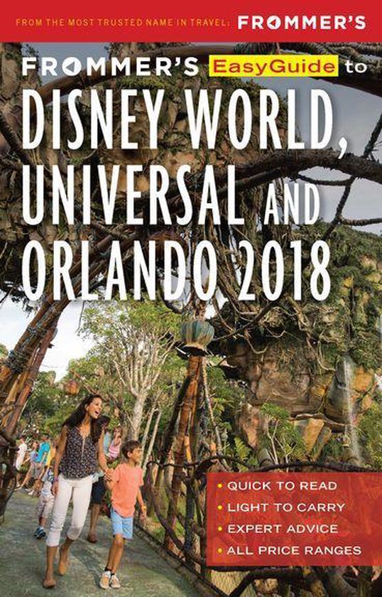 EasyGuides - Frommer's EasyGuide to Disney World, Universal and Orlando 2018