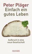 Einfach ein gutes Leben