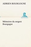 Mémoires du sergent Bourgogne